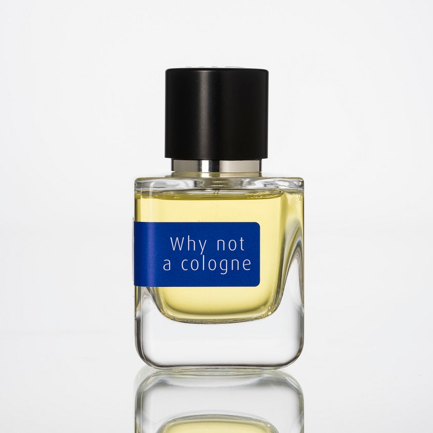 Why Not a Cologne